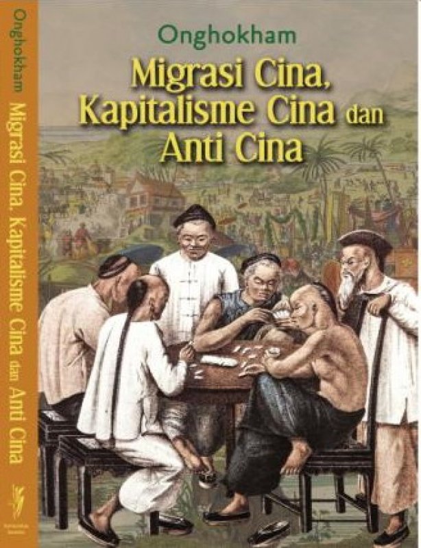 Cover Buku Migrasi Cina, Kapitalisme Cina dan Anti Cina 