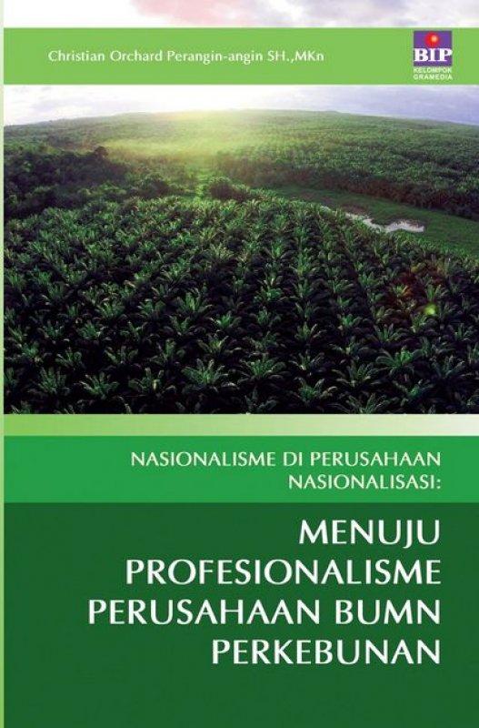 Cover Buku Nasionalisme Di Perusahaan Nasionalisasi : Menuju Profesionalisme Perusahaan Bumn Perkebunan