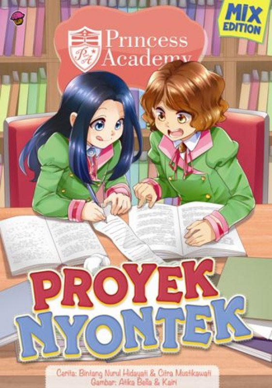 Cover Buku Princess Academy Mix Vol.18: Proyek Nyontek