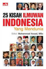 25 Kisah Ilmuwan Indonesia Yang Mendunia