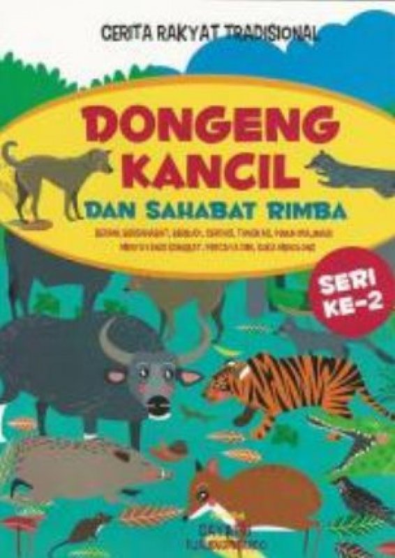 Cover Buku Dongeng Kancil dan Sahabat Rimba Seri ke-2