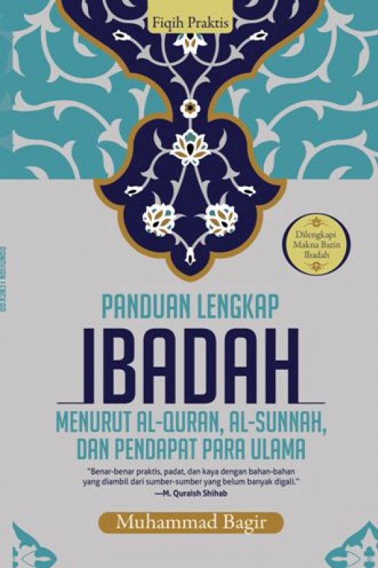 Cover Buku Fiqih Praktis: Panduan Lengkap Ibadah-Hc