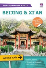 Panduan Lengkap Wisata Beijing & Xi an