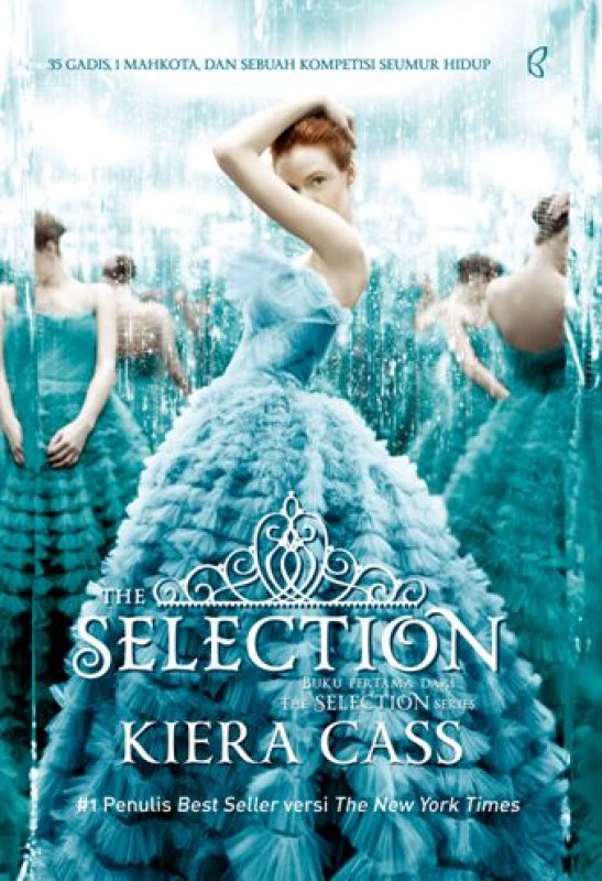 Cover Buku The Selection [Buku Pertama Dari The Selection Series]