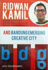 Ridwan Kamil And Bandung Emerging Creative City