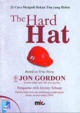 The Hard Hat (21 Cara Menjadi Rekan Tim yang Hebat)