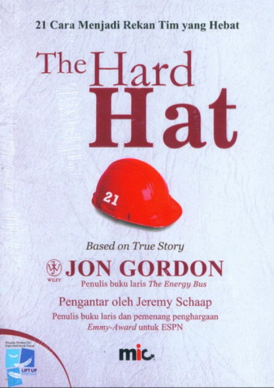 Cover Buku The Hard Hat (21 Cara Menjadi Rekan Tim yang Hebat)