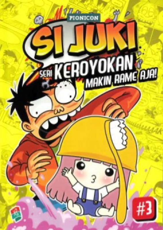 Cover Buku Si Juki Seri Keroyokan Makin Rame Ja! #3