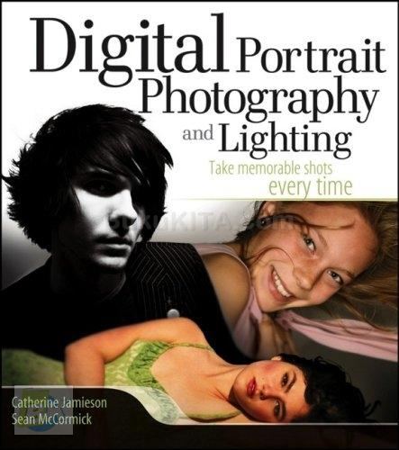 Cover Buku Digital Portrait Photography And Lighting: Take Memorable Shots Every Time