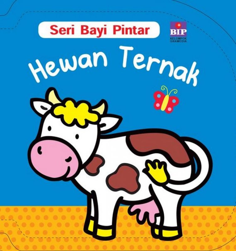 Cover Buku Seri Bayi Pintar : Hewan Ternak