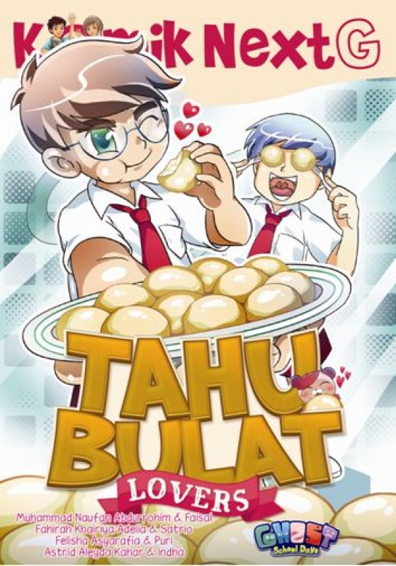 Cover Buku Komik Next G Vol. 193: Tahu Bulat Lovers