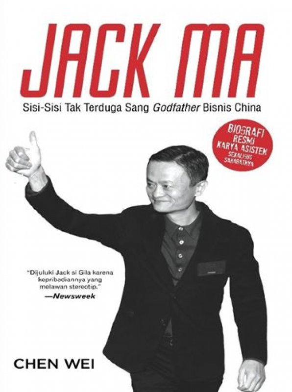 Cover Buku Jack Ma : Sisi-Sisi Tak Terduga Sang Godfather Bisnis China