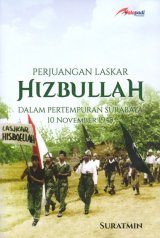 Perjuangan Laskar Hizbullah Dalam Pertempuran Surabaya 10 November 1945