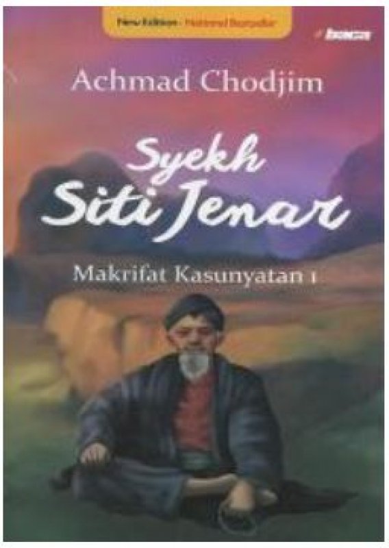 Cover Buku Syekh Siti Jenar ; Makrifat Kasunyatan 1 - New Edition
