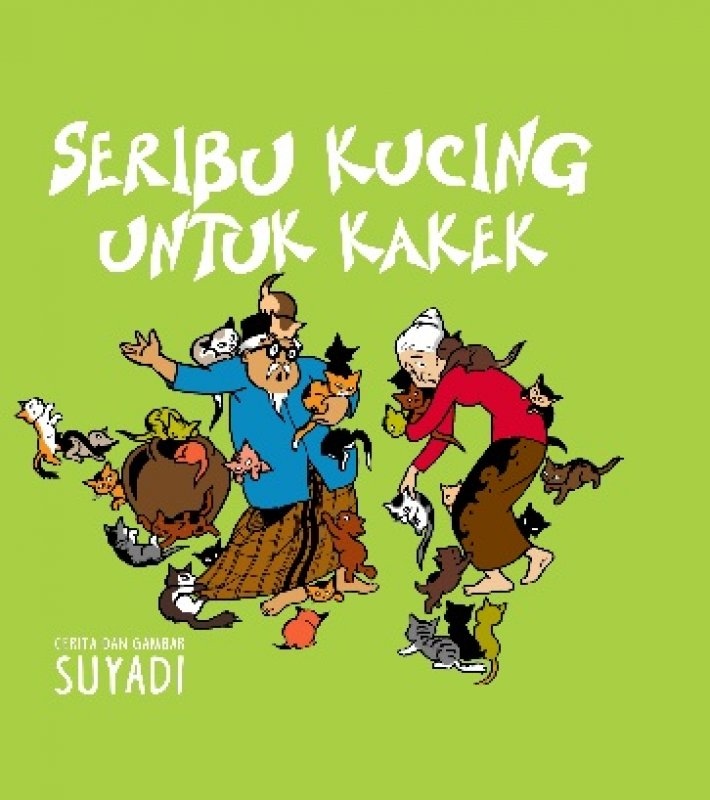 Cover Buku Seri Dongeng Pak Raden:Seribu Kucing Untuk Kakek