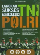 Langkah Sukses Tes Masuk TNI-POLRI