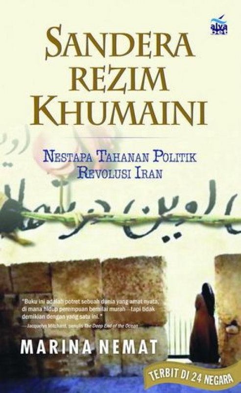 Cover Buku Sandera Rezim Khumaini [Nestapa Tahanan Politik Revolusi Iran]