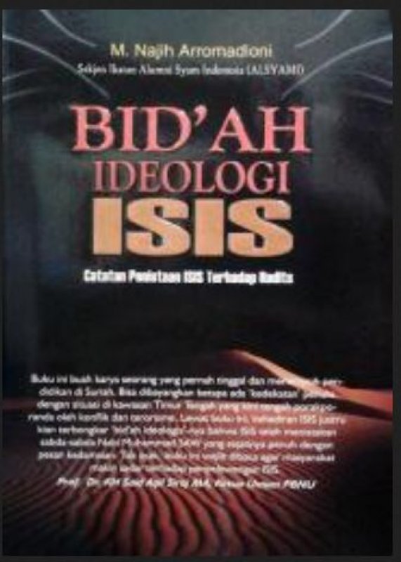 Cover Buku Bidah Ideologi ISIS : Catatan Penistaan ISIS Terhadap Hadits