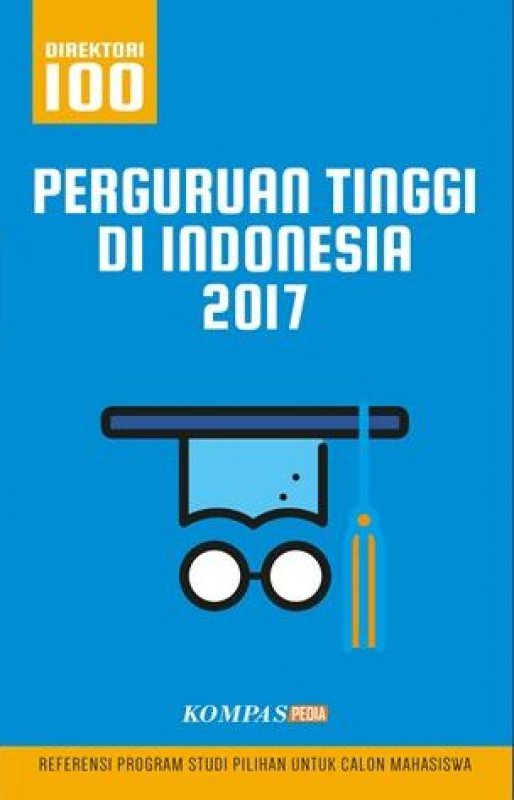 Cover Buku Direktori 100 Perguruan Tinggi di Indonesia 2017