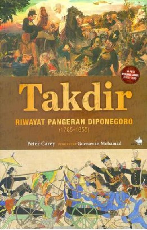 Cover Buku Takdir - Riwayat Pangeran Diponegoro 1785-1855 (Edisi Peta Perang Jawa)