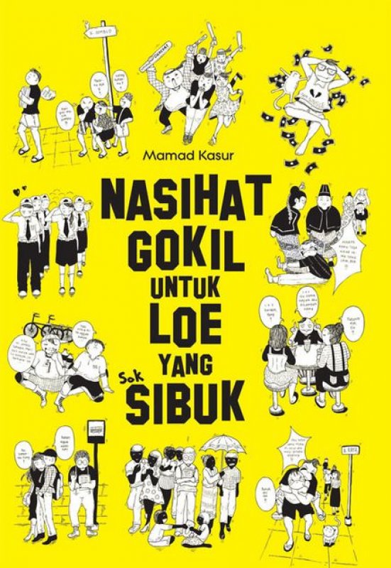 Cover Buku Nasihat Gokil Untuk Loe Yang SIbuk