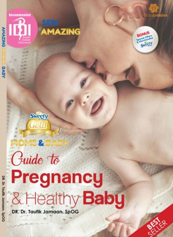 Cover Buku Amazing Moms & Baby : Guide to Pregnancy & Healthy Baby