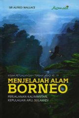 Menjelajah Alam Borneo (Kisah Pertualangan Terbaik Abad Ke-19)