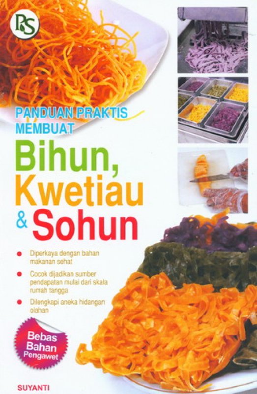 Cover Depan Buku Panduan Praktis Membuat Bihun, Kwetiau & Sohun