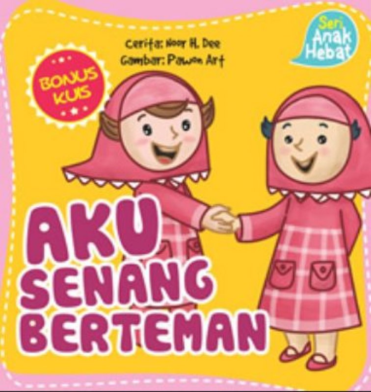 Cover Buku Seri Anak Hebat: Aku Senang Berteman (Board Book)