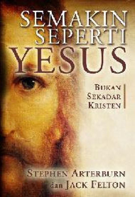 Cover Buku Semakin Seperti Yesus