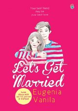 Lets Get Married [Edisi ber-TTD + Bonus Totebag]