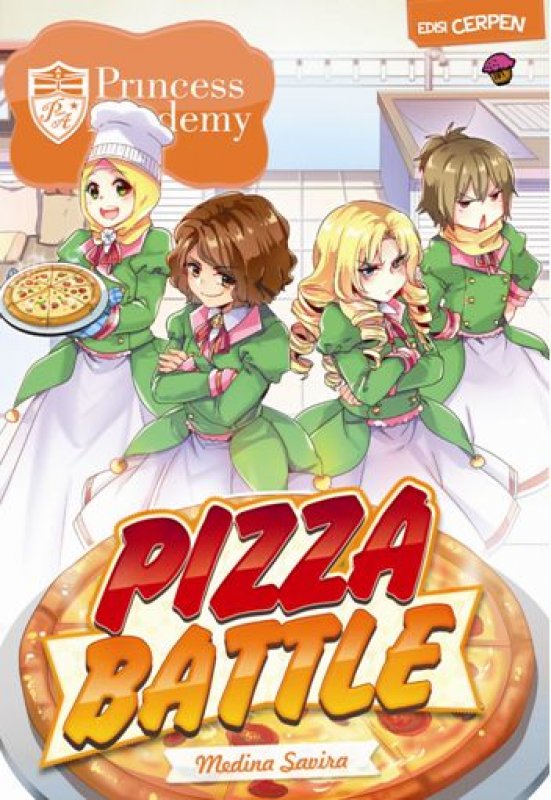 Cover Buku Komik Princess Academy Ed Cerpen: Pizza Battle