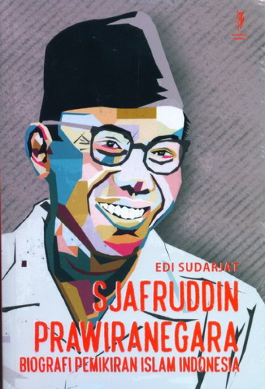 Cover Buku Sjafruddin Prawiranegara : Biografi Pemikiran Islam Indonesia