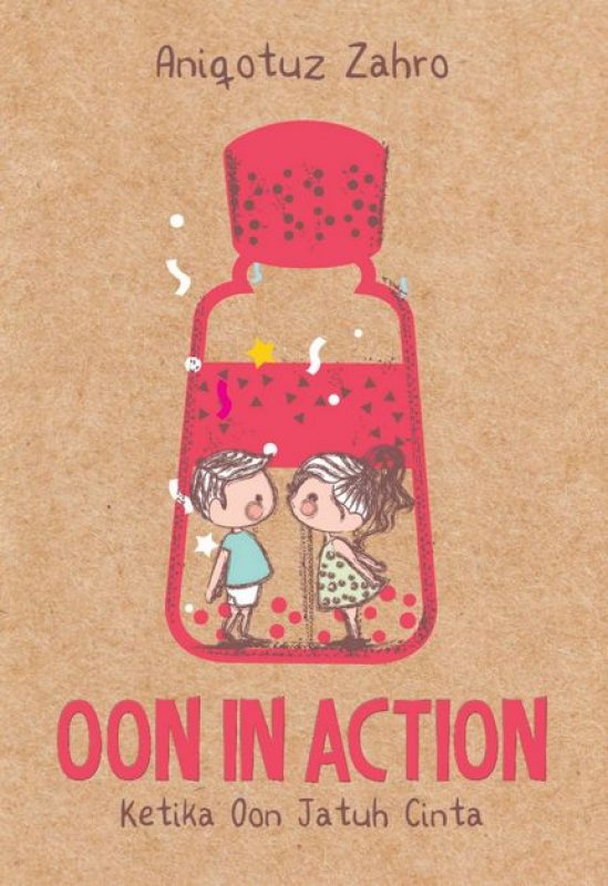 Cover Buku Oon in Action : Ketika Oon Jatuh Cinta