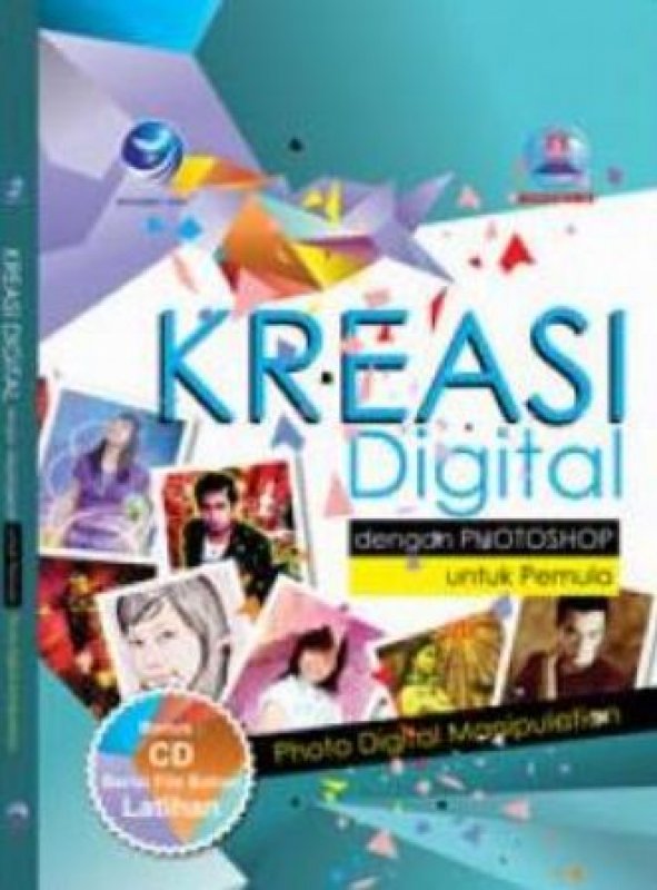 Cover Buku (Photo Digital Manipulasi) Kreasi Digital Dengan Photoshop Untuk Pemula+CD