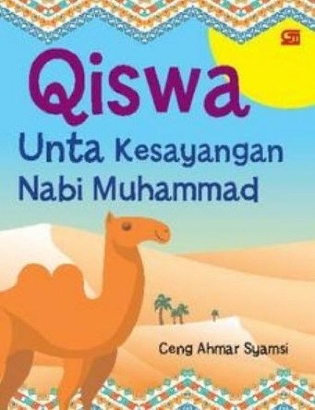 Buku Qiswa, Unta Kesayangan Nabi Muhammad | Bukukita